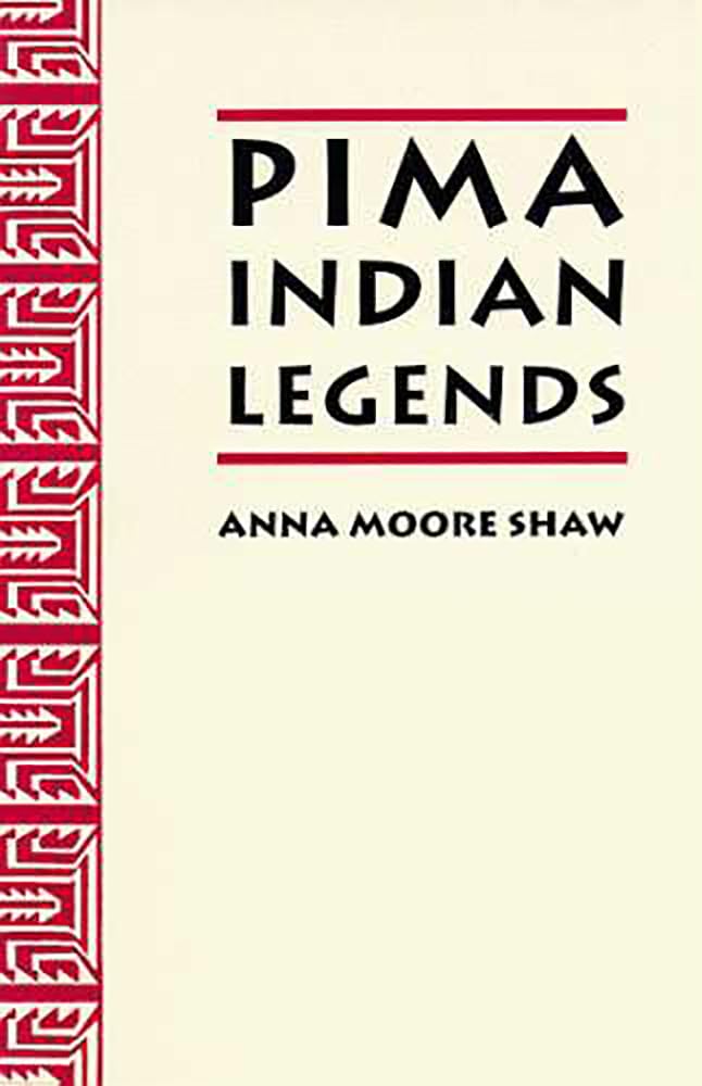 Pima Indian Legends,New