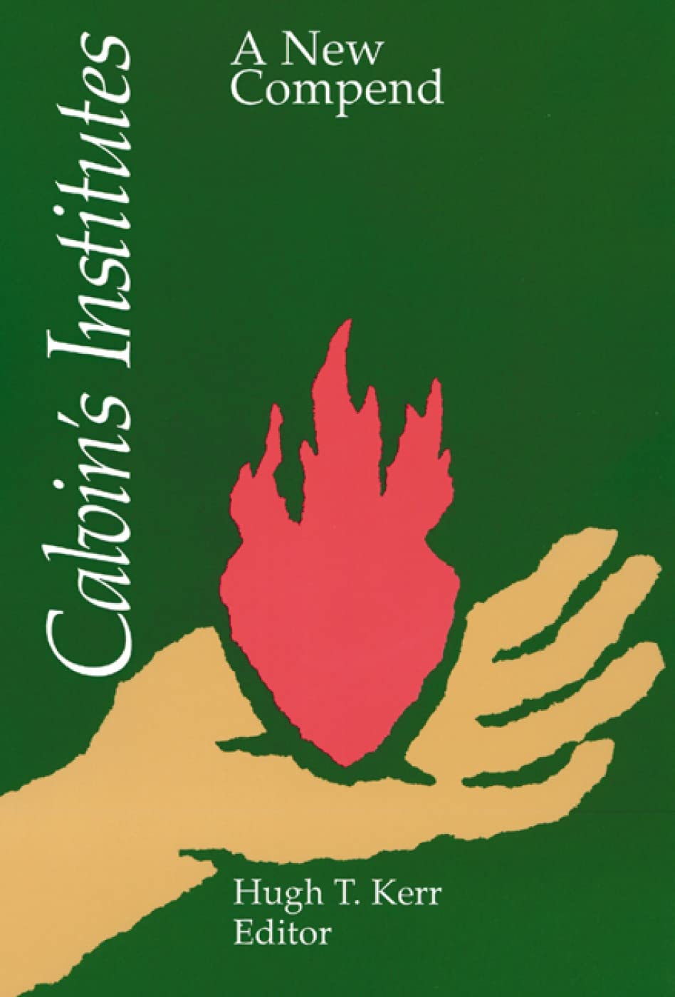 Calvin's Institutes: A New Compend,Used