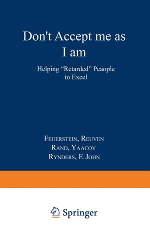 Dont Accept Me as I am: Helping Retarded People to Excel,Used