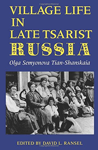 Village Life in Late Tsarist Russia (Religion in North America),Used