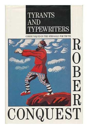Tyrants and Typewriters: Communiques from the Struggle for Truth,Used
