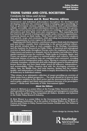 Think Tanks and Civil Societies: Catalysts for Ideas and Action,New