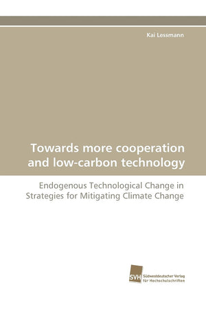 Towards more cooperation and lowcarbon technology: Endogenous Technological Change in Strategies for Mitigating Climate Change,Used