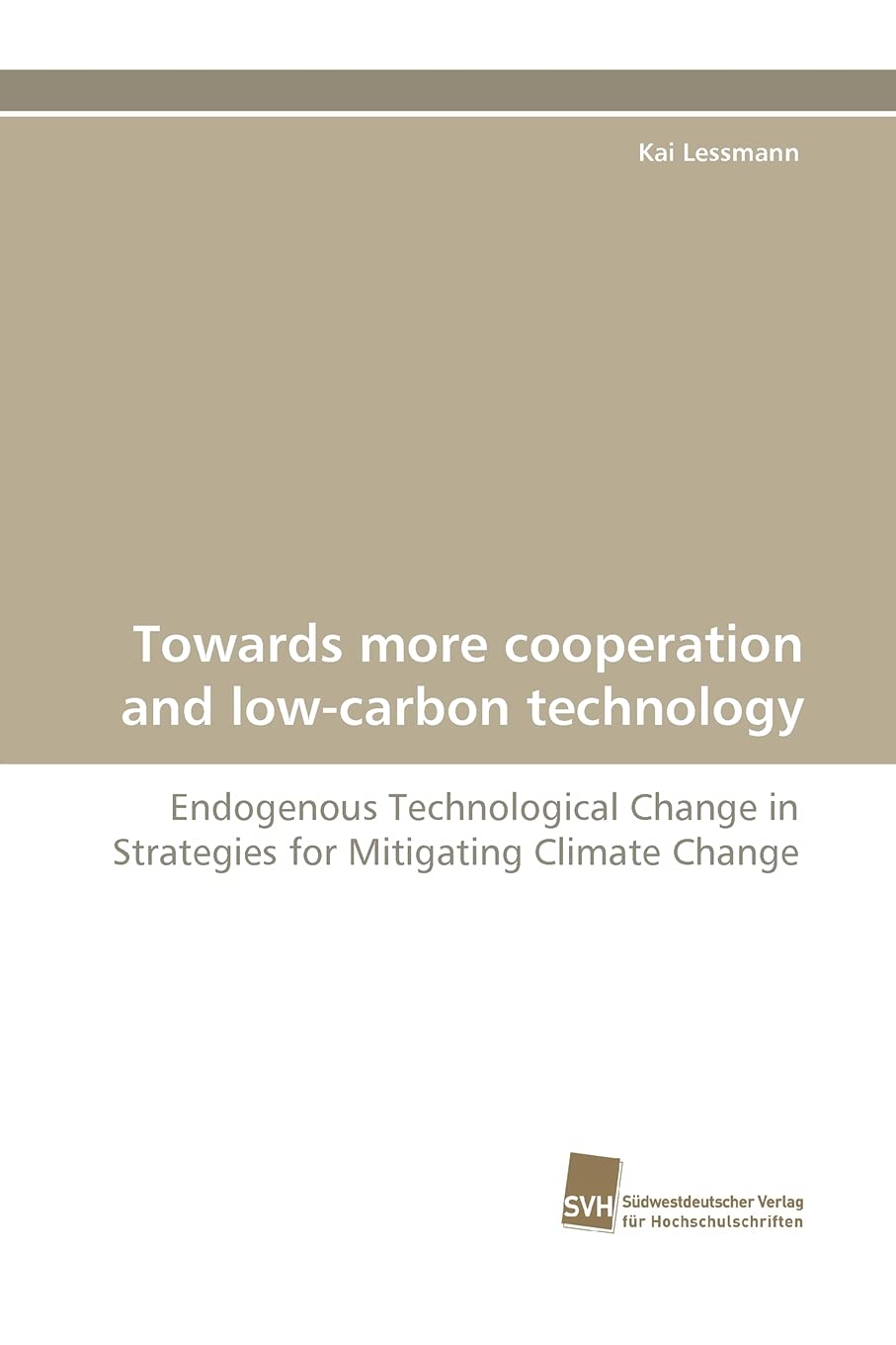 Towards more cooperation and lowcarbon technology: Endogenous Technological Change in Strategies for Mitigating Climate Change,Used