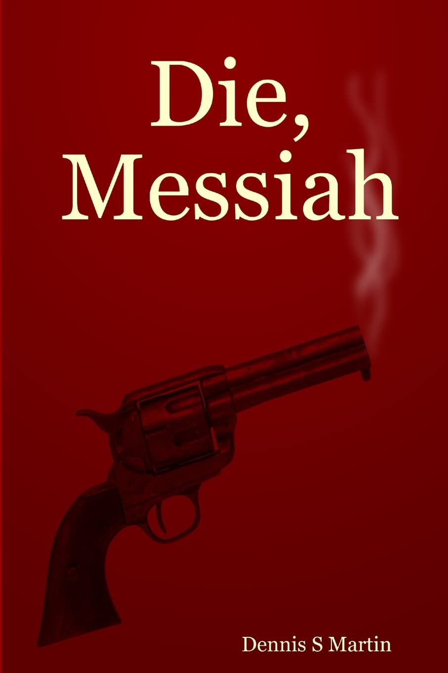 Die, Messiah,Used