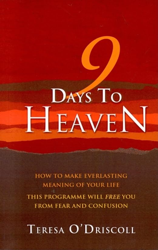 9 Days to Heaven: How To Make Everlasting Meaning Of Your Life,Used