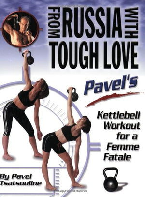 From Russia With Tough Love: Pavel's Kettlebell Workout for a Femme Fatale,Used