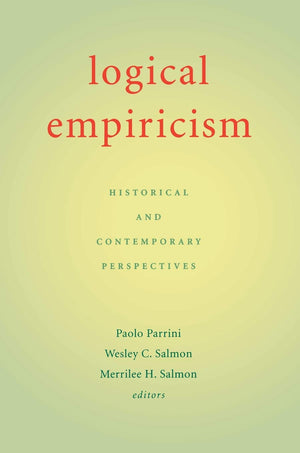 Logical Empiricism: Historical And Contemporary Perspectives,Used