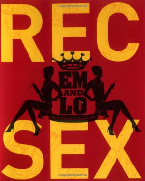 Em & LoS Rec Sex: An AZ Guide To Hooking Up