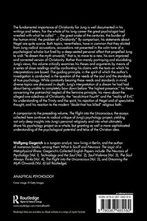 Dreaming the Myth Onwards: C. G. Jung on Christianity and on Hegel, Volume 6 (The Collected English Papers of Wolfgang Giegerich,Used