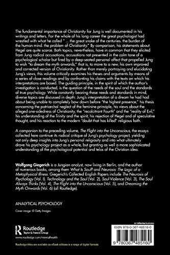 Dreaming the Myth Onwards: C. G. Jung on Christianity and on Hegel, Volume 6 (The Collected English Papers of Wolfgang Giegerich,Used