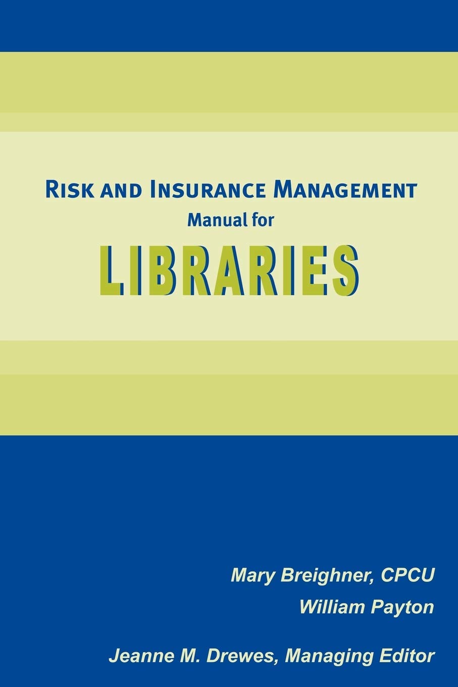 Risk And Insurance Management Manual For Libraries,Used