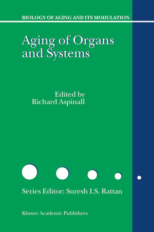 Aging of the Organs and Systems (Biology of Aging and its Modulation, 3),Used
