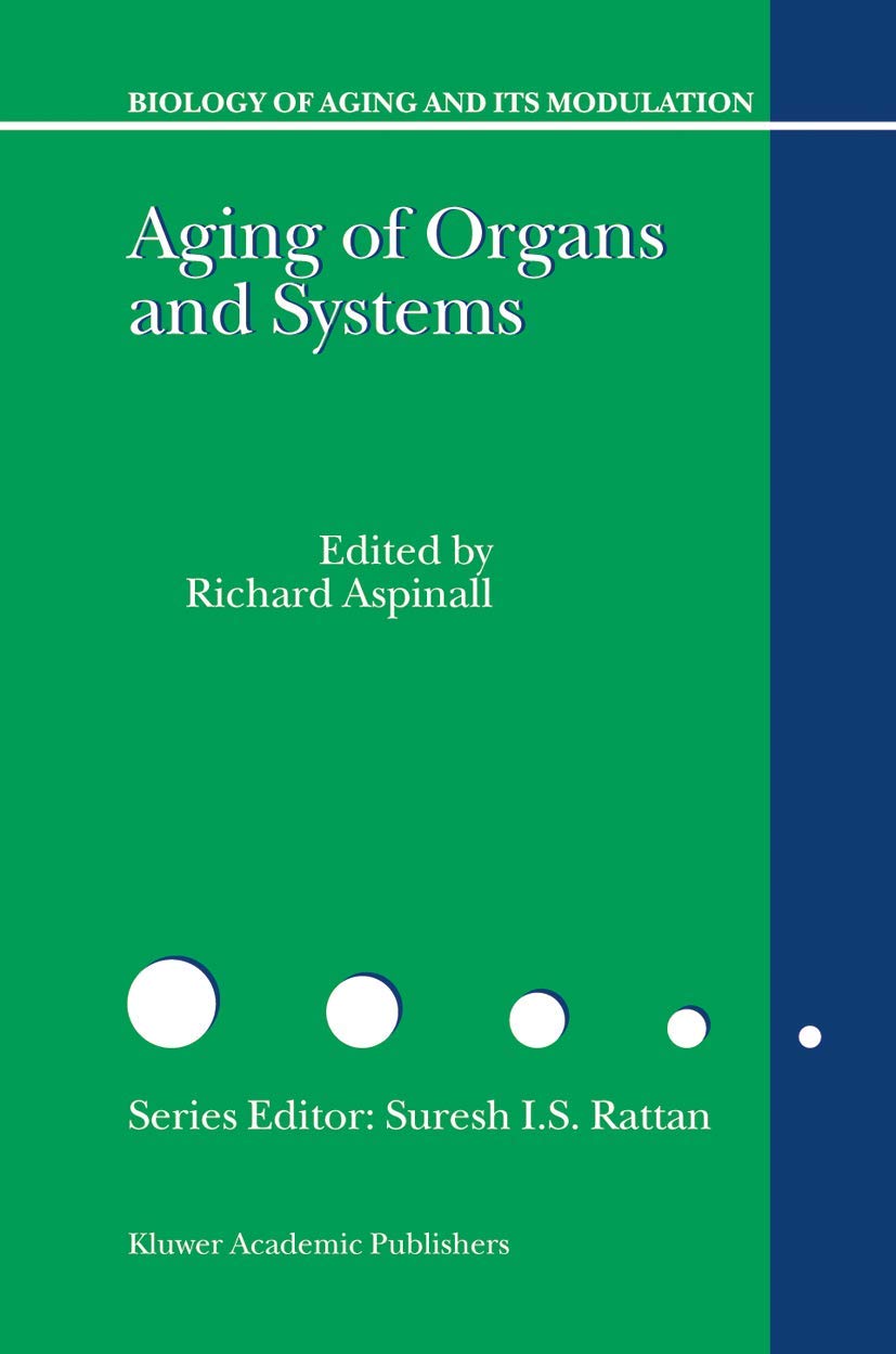 Aging of the Organs and Systems (Biology of Aging and its Modulation, 3),Used