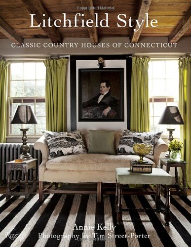 Litchfield Style: Classic Country Houses of Connecticut,Used
