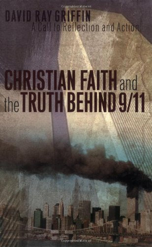 Christian Faith and the Truth behind 9/11: A Call to Reflection and Action,Used