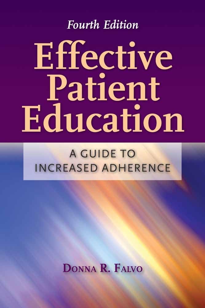 Effective Patient Education: A Guide to Increased Adherence: A Guide to Increased Adherence,Used