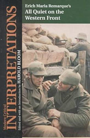 All Quiet on the Western Front (Bloom's Modern Critical Interpretations),Used
