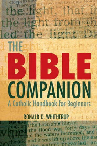 The Bible Companion: A Catholic Handbook for Beginners,New