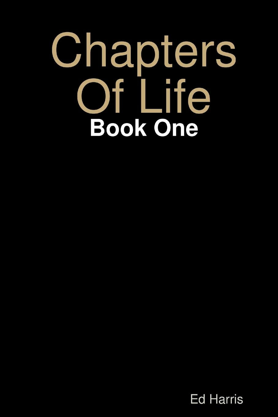Chapters Of Life Book One,New