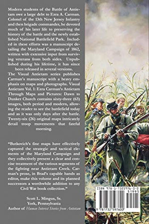 Visual Antietam Vol. 1: Ezra Carmans Antietam Through Maps and Pictures: Dawn to Dunker Church,Used