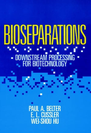Bioseparations: Downstream Processing For Biotechnology-new