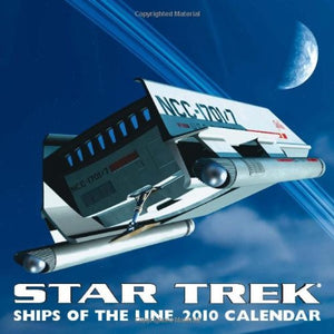 Star Trek: Ships Of The Line: 2010 Wall Calendar