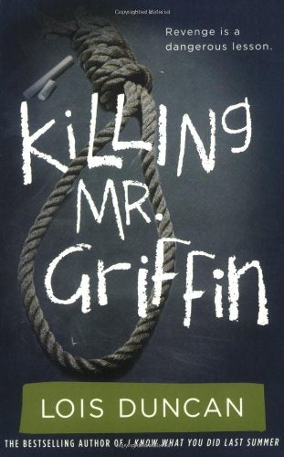 Killing Mr. Griffin (Lois Duncan Thrillers),New