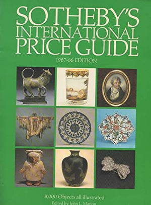 Sotheby's International Price Guide: 198788 Edition,Used
