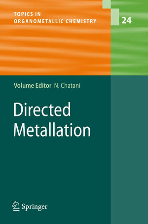 Directed Metallation (Topics in Organometallic Chemistry, 24),Used