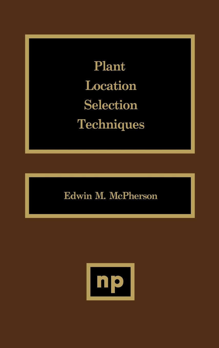 Plant Location Selection Techniques,Used