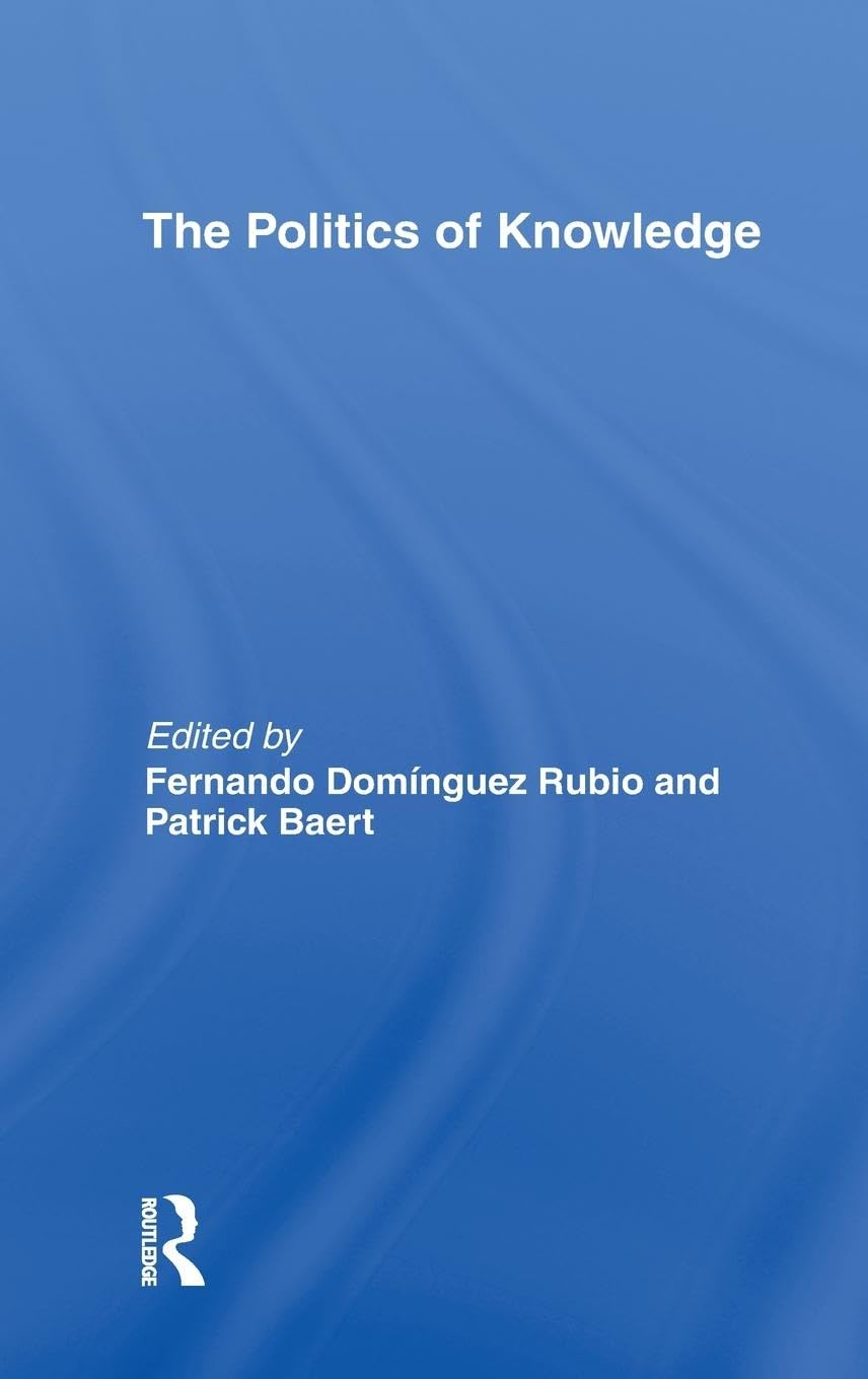 The Politics of Knowledge.,Used