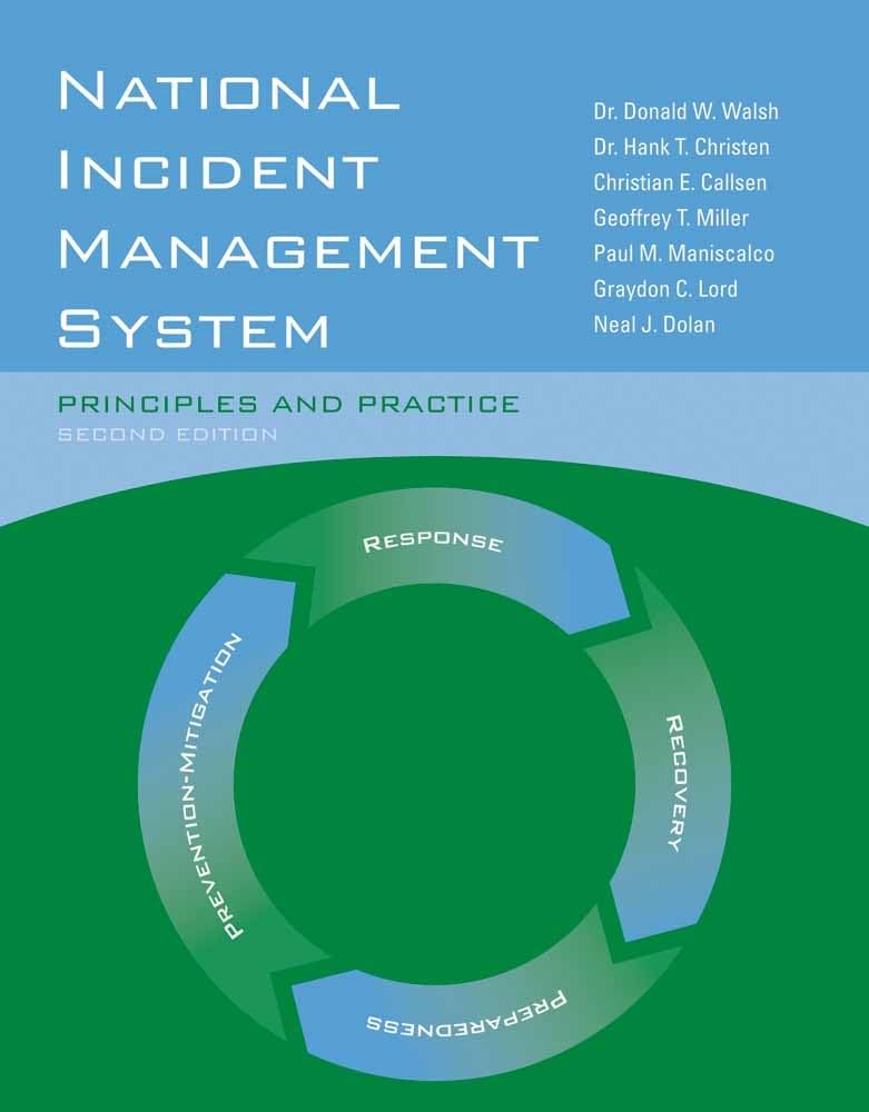 National Incident Management System: Principles and Practice: Principles and Practice,New
