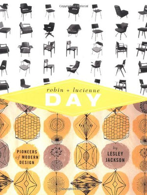 Robin And Lucienne Day: Pioneers In Modern Design,Used