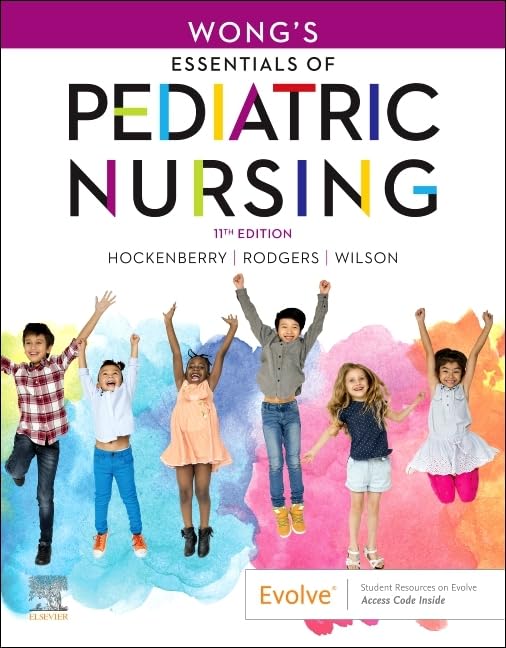Wong's Essentials of Pediatric Nursing by Mosby - Comprehensive Guide for Pediatric Nursing Students and Professionals