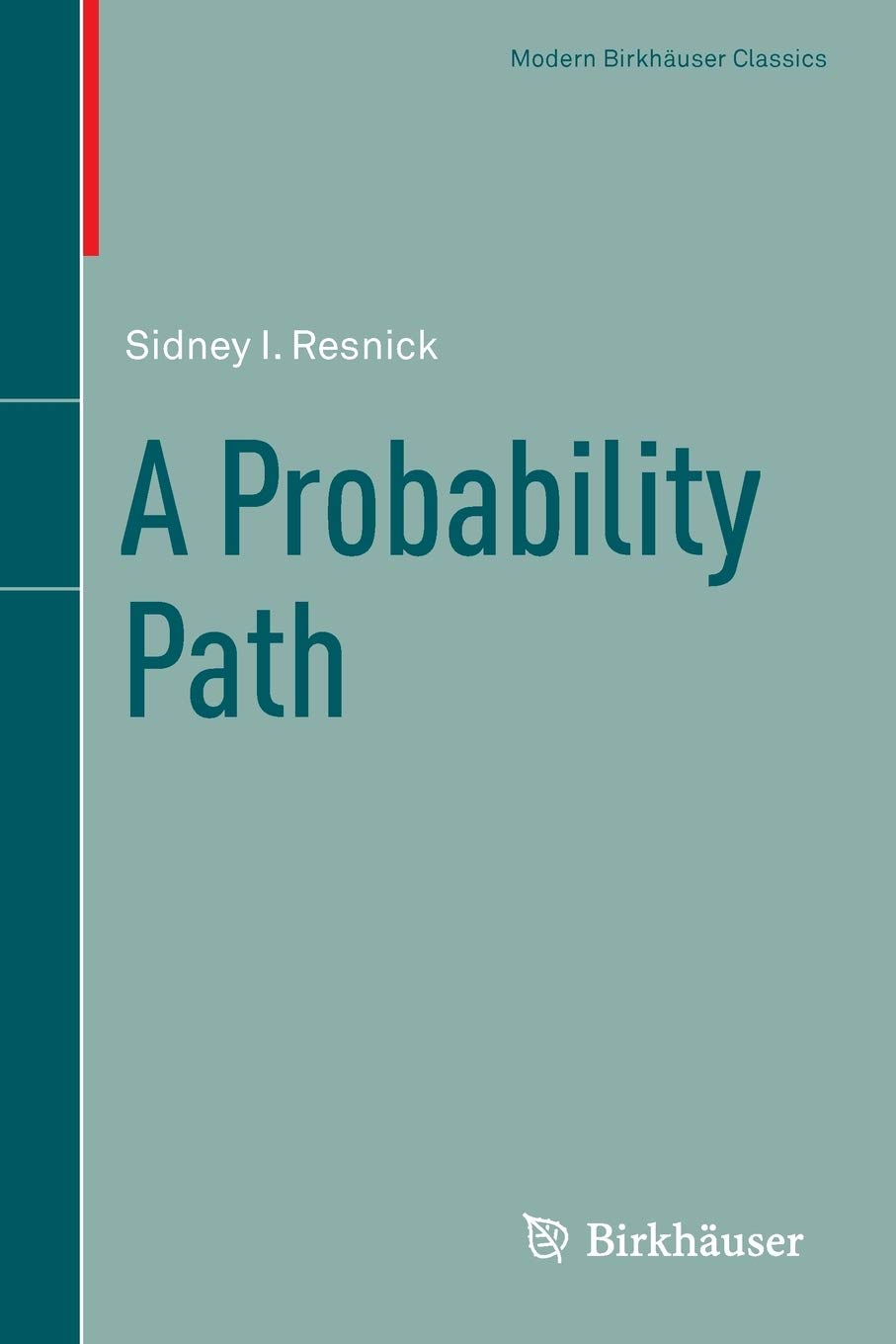 A Probability Path (Modern Birkhuser Classics),Used