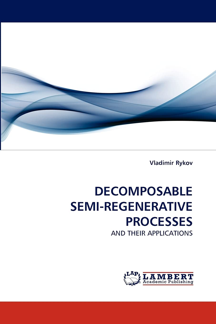 DECOMPOSABLE SEMIREGENERATIVE PROCESSES: AND THEIR APPLICATIONS,Used