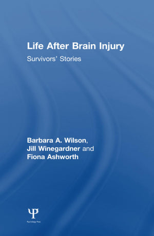 Life After Brain Injury (After Brain Injury: Survivor Stories),Used