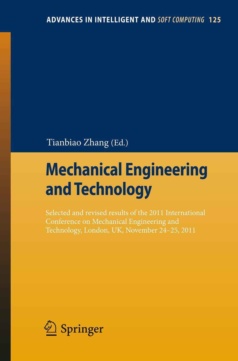 Mechanical Engineering and Technology: Selected and Revised Results of the 2011 International Conference on Mechanical Engineeri,Used