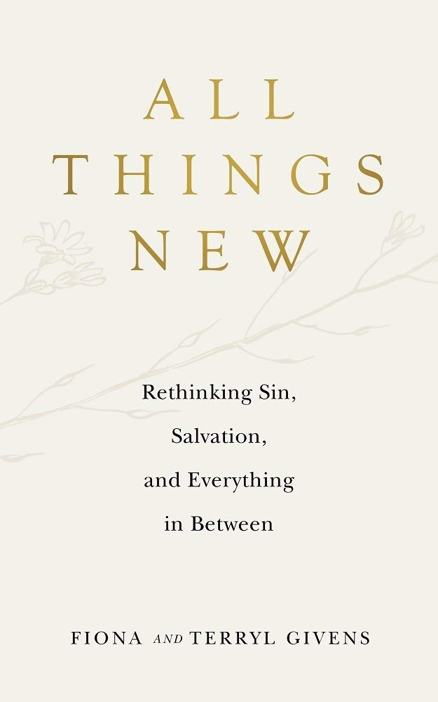 All Things New: Rethinking Sin, Salvation, and Everything in Between,Used