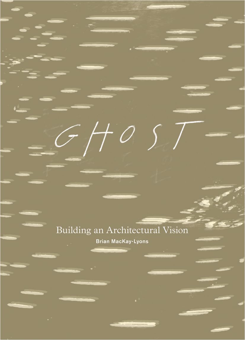 Ghost: Building an Architectural Vision,Used