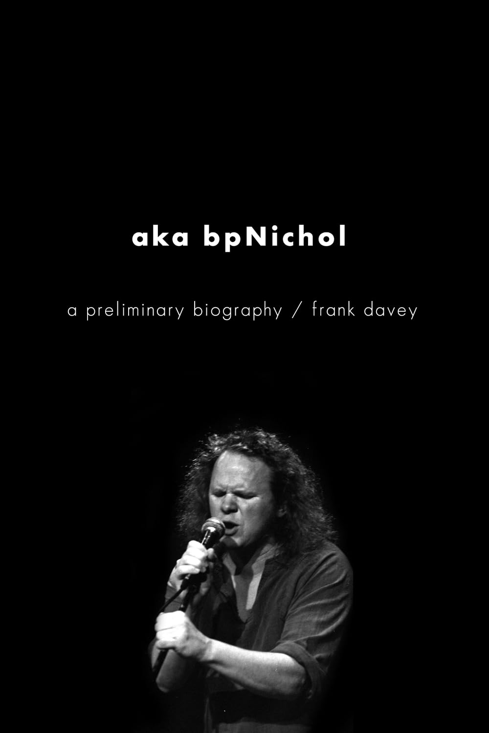Aka Bpnichol: A Preliminary Biography,Used