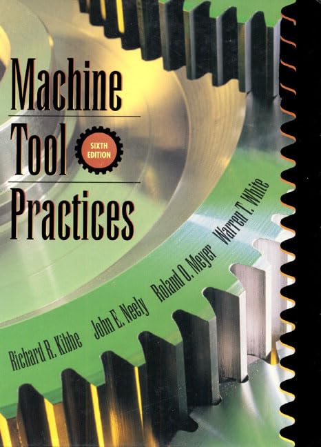 Machine Tool Practices (6th Edition),Used