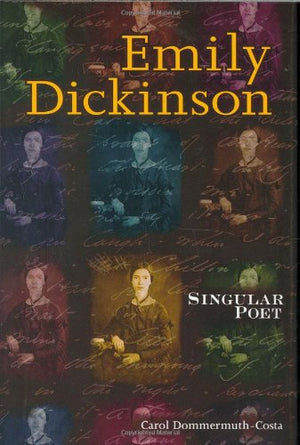 Emily Dickinson: Singular Poet (Lerner Biographies),Used