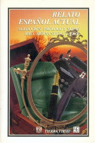 Relato espaol actual (TIERRA FIRME, 11) (Spanish Edition),Used