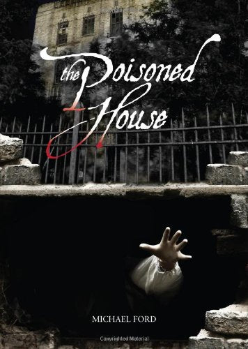 The Poisoned House,New