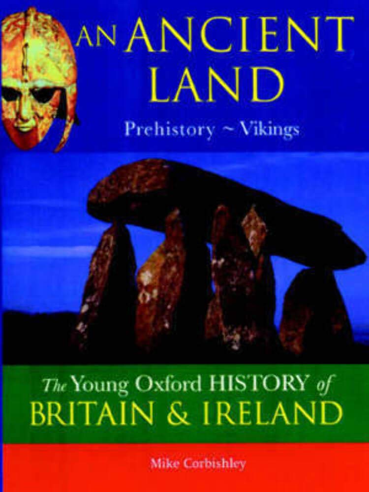An Ancient Land (Young Oxford History of Britain & Ireland),Used