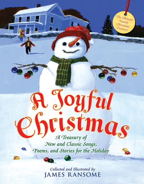 A Joyful Christmas: A Treasury Of New And Classic Songs, Poems, And Stories For The Holiday,New