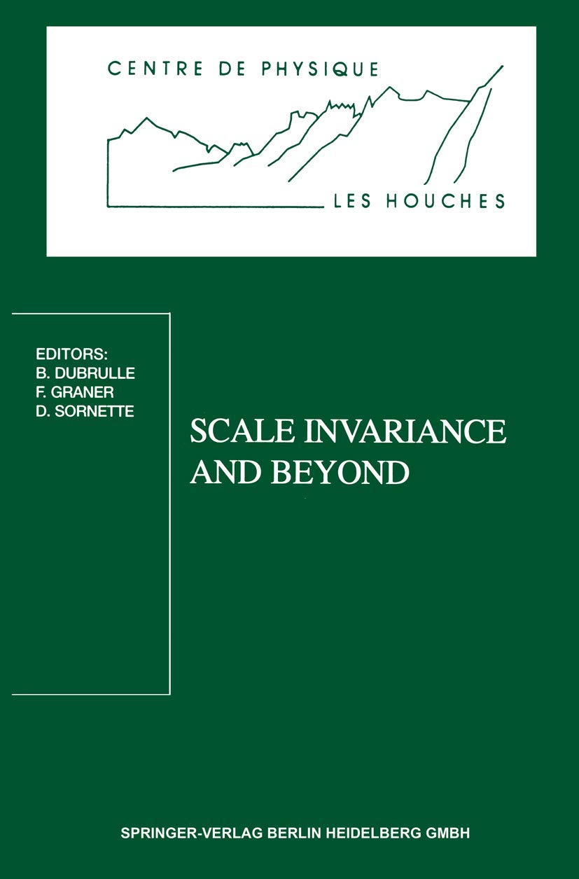 Scale Invariance and Beyond: Les Houches Workshop, March 1014, 1997 (Centre de Physique des Houches, 7),Used