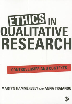 Ethics in Qualitative Research: Controversies and Contexts,Used